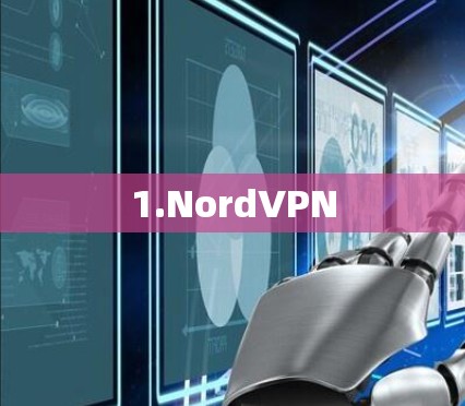 1.NordVPN 1.NordVPN